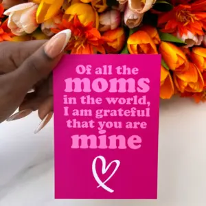 Of all the Moms in the World Card (Pink)